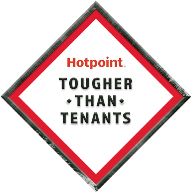 Hotpoint. Tougher Than Tenants.